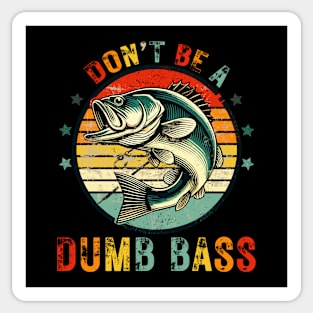 Dont Be Dumb Bass - Funny Fishing Sticker